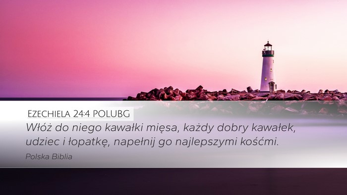 Ezechiela 24:4 POLUBG Bible Verse Image