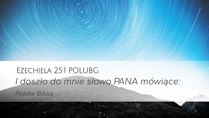 Ezechiela 25:1 POLUBG Bible Verse Image