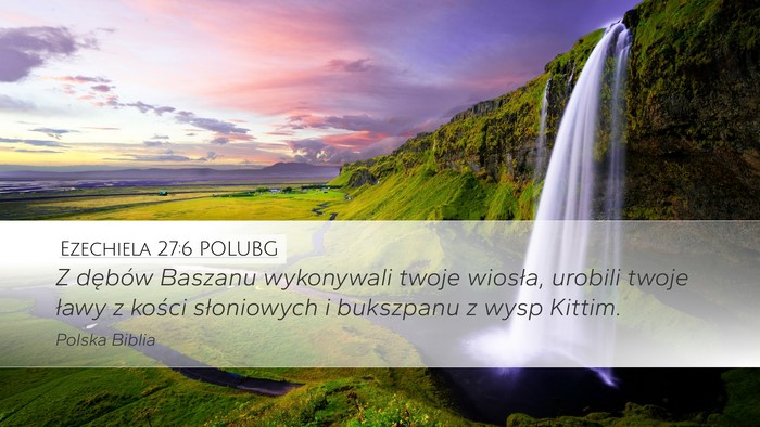 Ezechiela 27:6 POLUBG Bible Verse Image