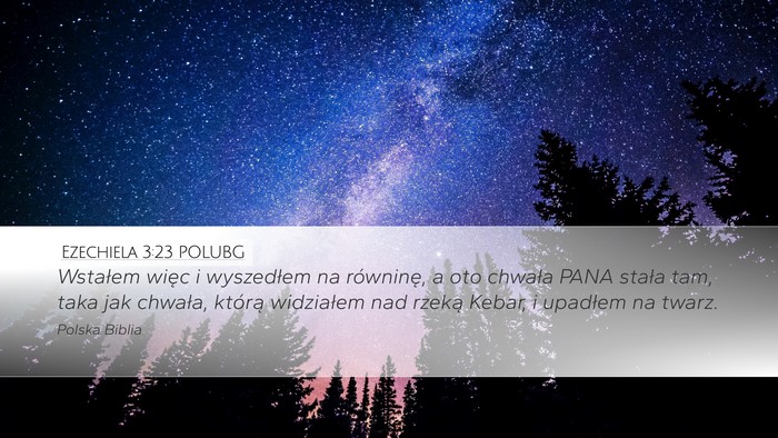 Ezechiela 3:23 POLUBG Bible Verse Image