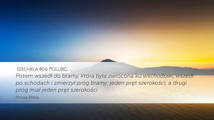 Ezechiela 40:6 POLUBG Bible Verse Image