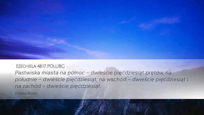Ezechiela 48:17 POLUBG Desktop Wallpaper - Pastwiska miasta na północ – dwieście - Desktop Bible Verse Wallpaper
