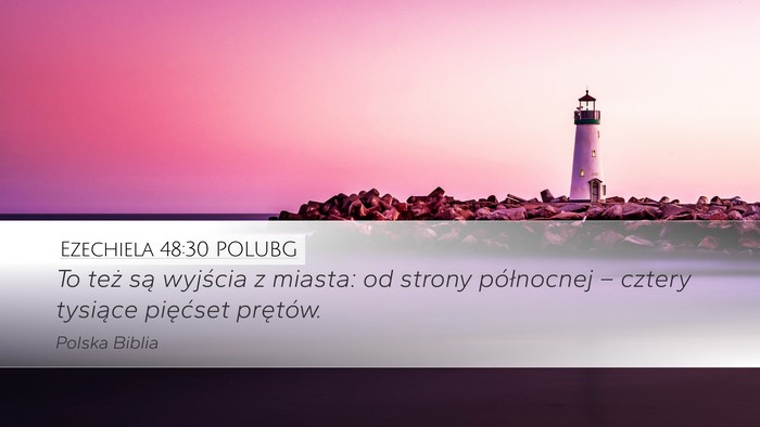 Ezechiela 48:30 POLUBG Bible Verse Image