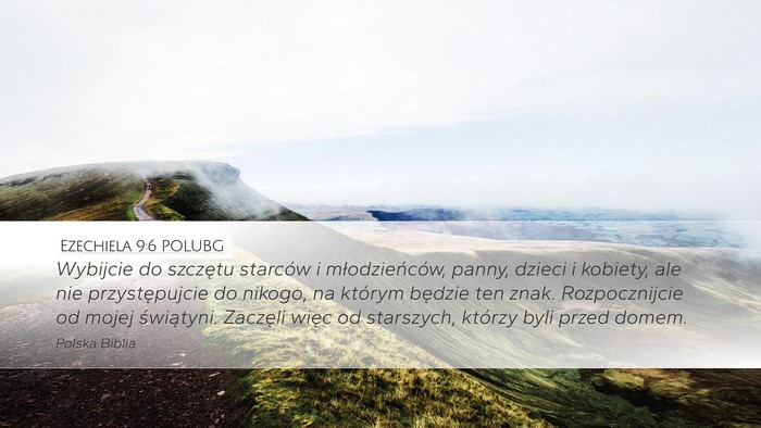 Ezechiela 9:6 POLUBG Bible Verse Image