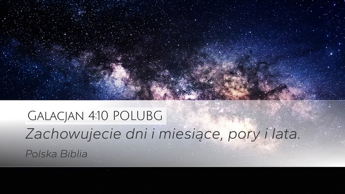 Galacjan 4:10 POLUBG Bible Verse Image