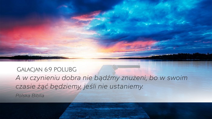 Galacjan 6:9 POLUBG Bible Verse Image