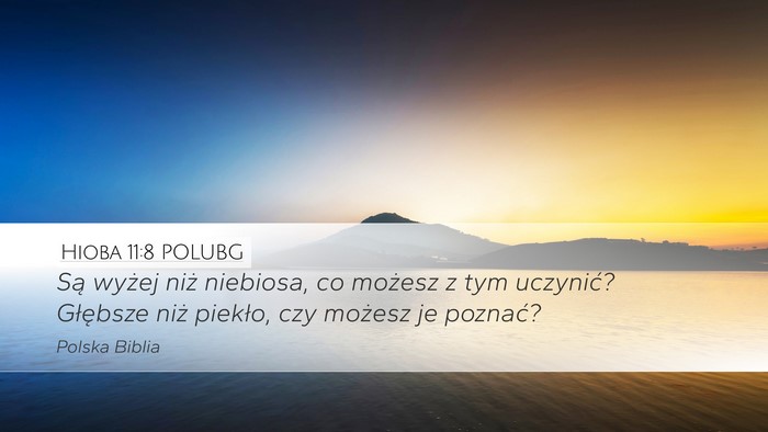 Hioba 11:8 POLUBG Bible Verse Image