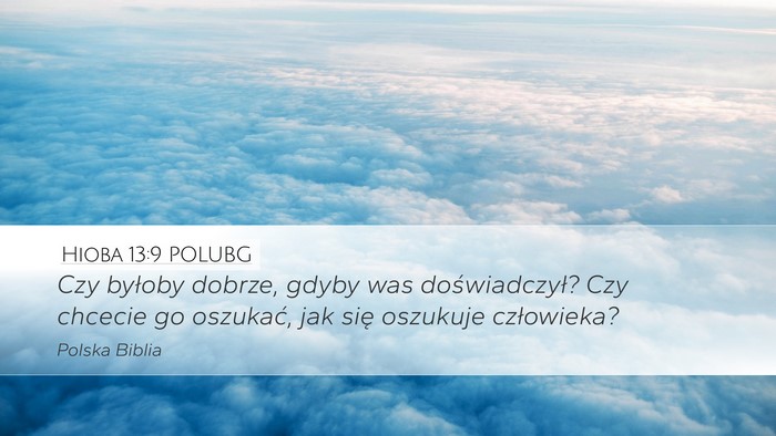 Hioba 13:9 POLUBG Bible Verse Image