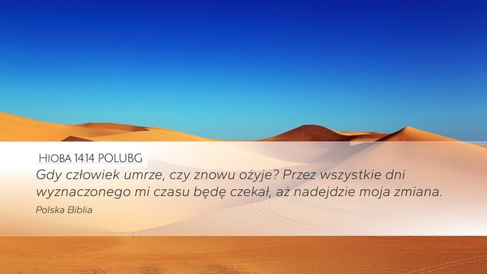Hioba 14:14 POLUBG Bible Verse Image