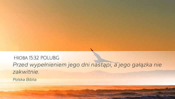 Hioba 15:32 POLUBG Bible Verse Image