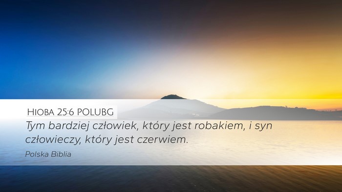Hioba 25:6 POLUBG Bible Verse Image