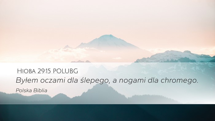 Hioba 29:15 POLUBG Bible Verse Image
