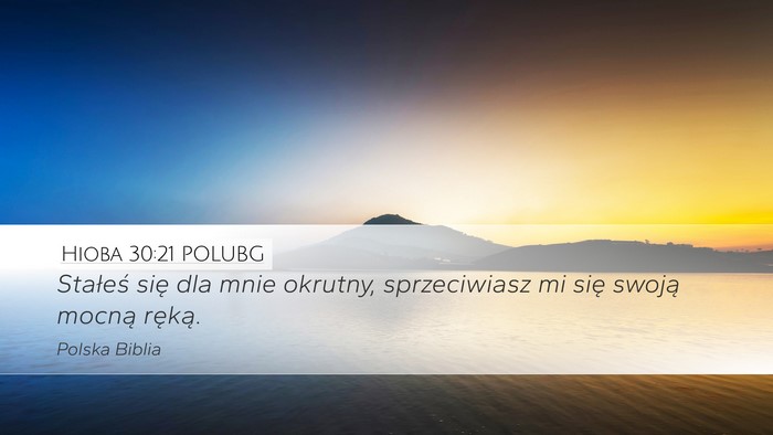 Hioba 30:21 POLUBG Bible Verse Image