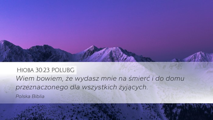 Hioba 30:23 POLUBG Bible Verse Image
