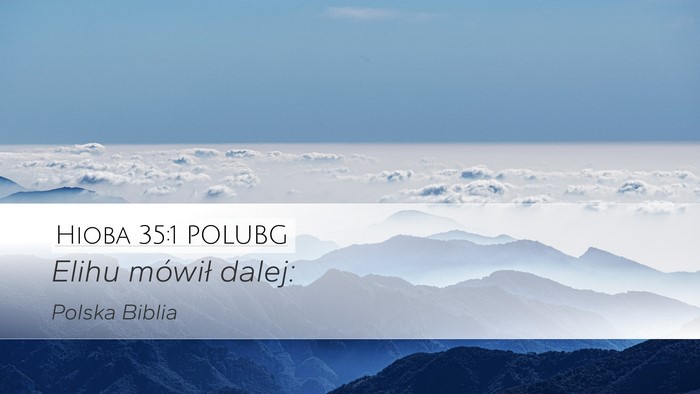 Hioba 35:1 POLUBG Desktop Wallpaper - Elihu mówił - Desktop Bible Verse Wallpaper