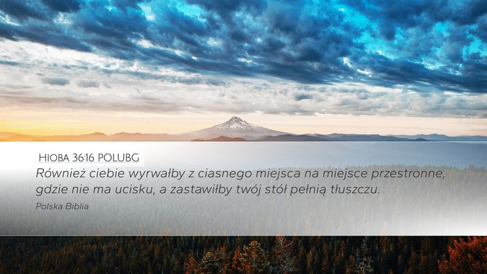 Hioba 36:16 POLUBG Bible Verse Image