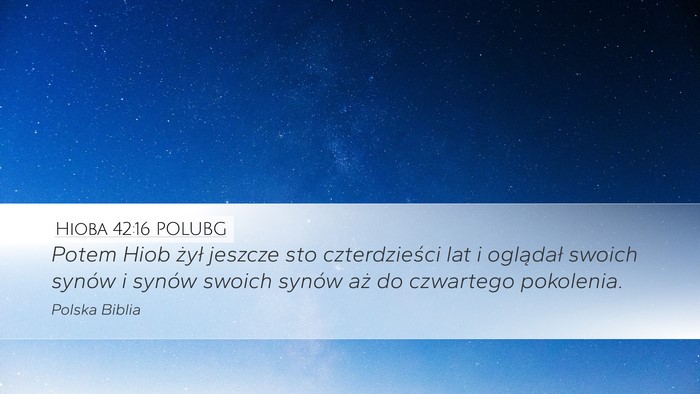 Hioba 42:16 POLUBG Bible Verse Image