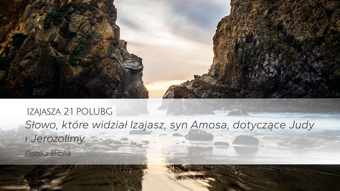 Izajasza 2:1 POLUBG Bible Verse Image