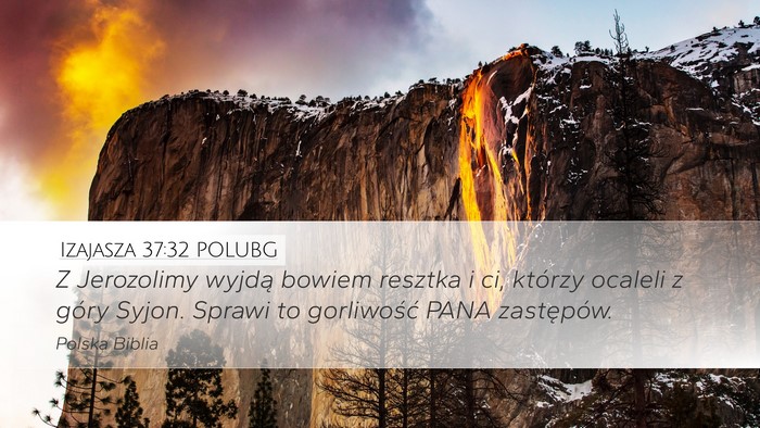 Izajasza 37:32 POLUBG Bible Verse Image