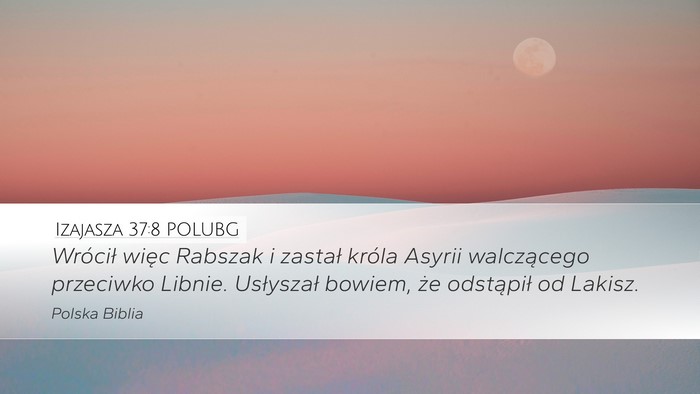 Izajasza 37:8 POLUBG Bible Verse Image