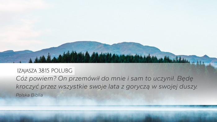 Izajasza 38:15 POLUBG Bible Verse Image