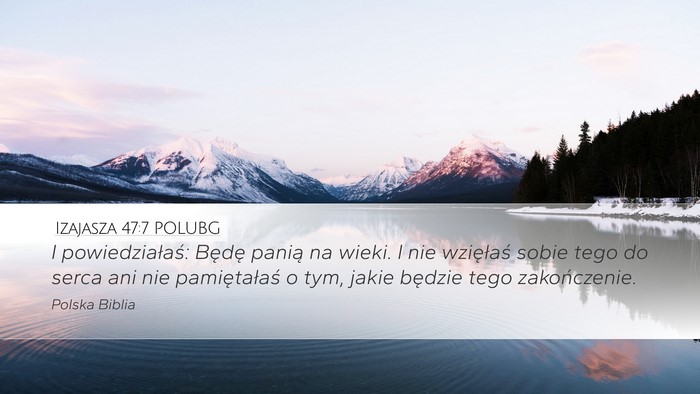 Izajasza 47:7 POLUBG Bible Verse Image