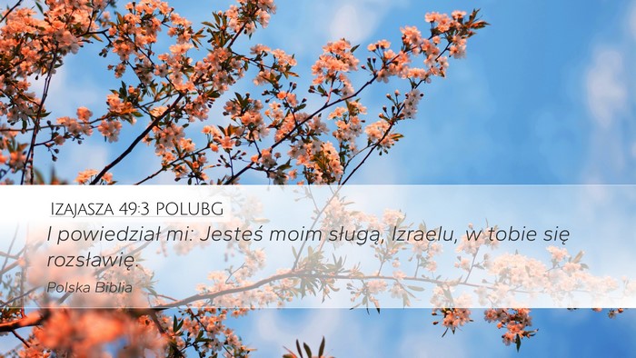 Izajasza 49:3 POLUBG Bible Verse Image