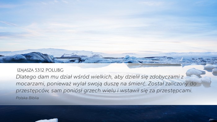 Izajasza 53:12 POLUBG Bible Verse Image