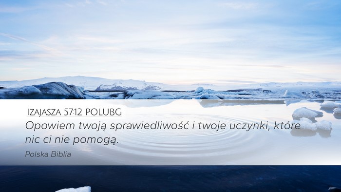 Izajasza 57:12 POLUBG Bible Verse Image