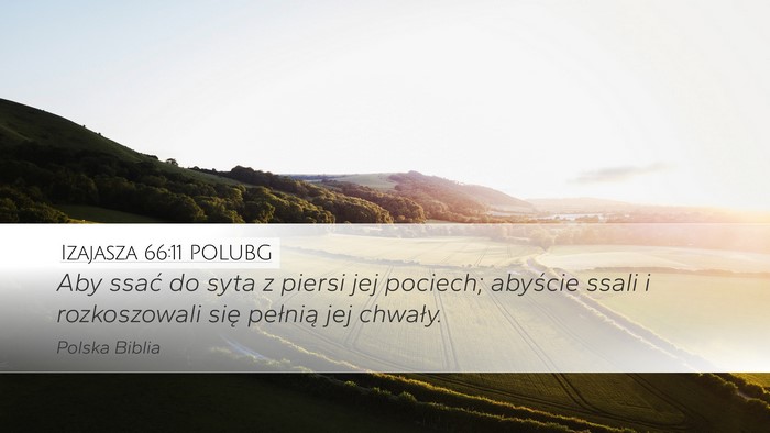 Izajasza 66:11 POLUBG Desktop Wallpaper - Aby ssać do syta z piersi jej pociech; abyście - Desktop Bible Verse Wallpaper