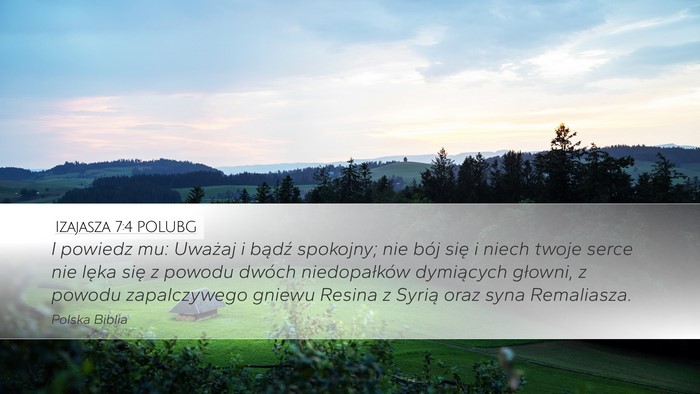 Izajasza 7:4 POLUBG Bible Verse Image