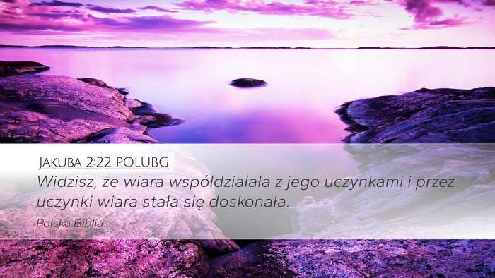 Jakuba 2:22 POLUBG Bible Verse Image
