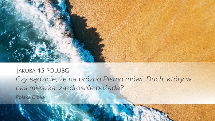 Jakuba 4:5 POLUBG Bible Verse Image