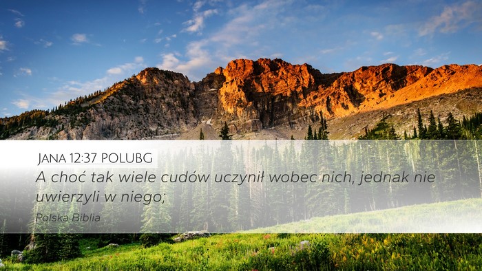 Jana 12:37 POLUBG Bible Verse Image
