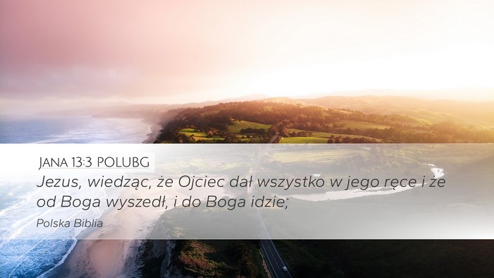 Jana 13:3 POLUBG Bible Verse Image
