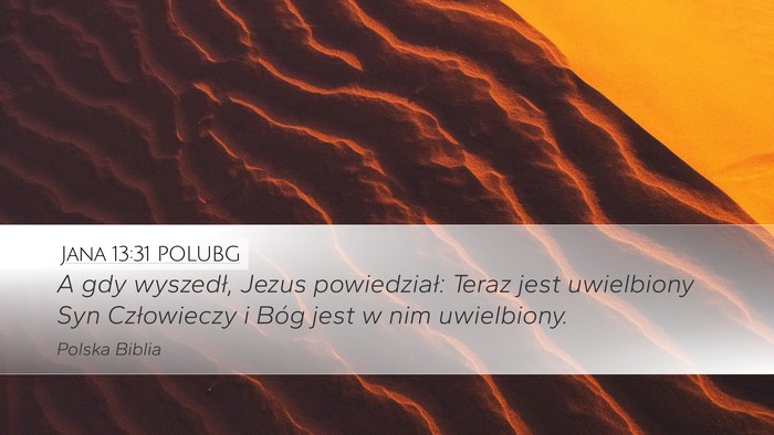 Jana 13:31 POLUBG Bible Verse Image