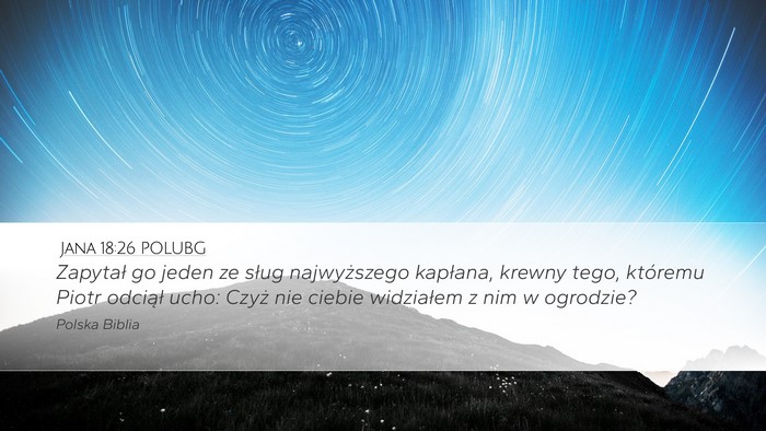 Jana 18:26 POLUBG Bible Verse Image