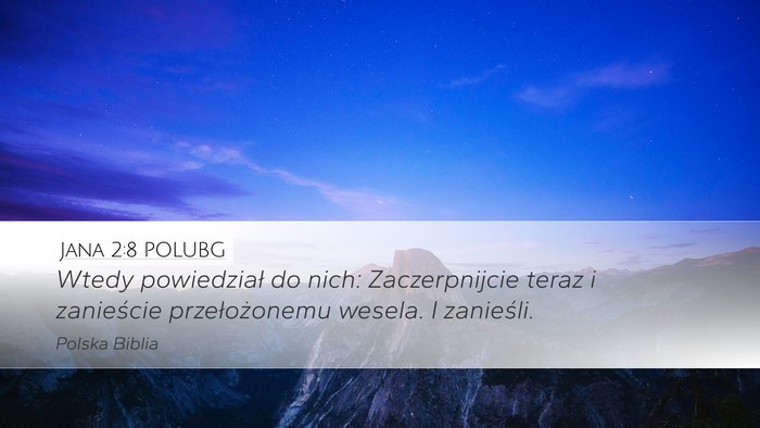 Jana 2:8 POLUBG Bible Verse Image