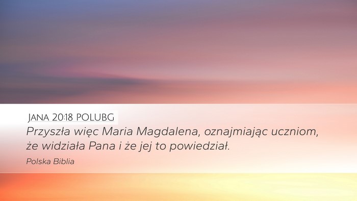 Jana 20:18 POLUBG Bible Verse Image