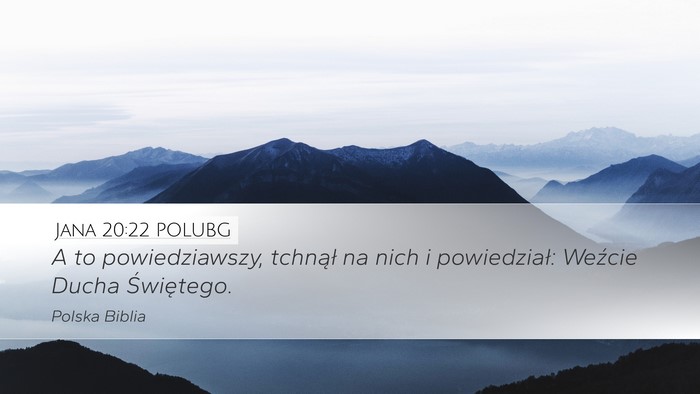 Jana 20:22 POLUBG Bible Verse Image