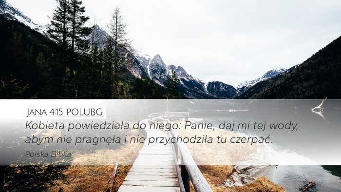 Jana 4:15 POLUBG Bible Verse Image