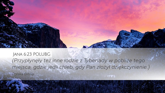 Jana 6:23 POLUBG Bible Verse Image