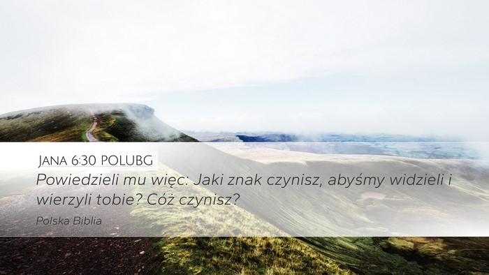 Jana 6:30 POLUBG Bible Verse Image