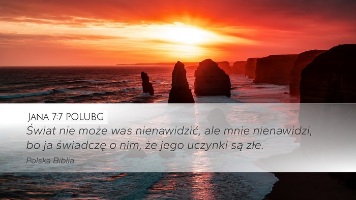 Jana 7:7 POLUBG Bible Verse Image