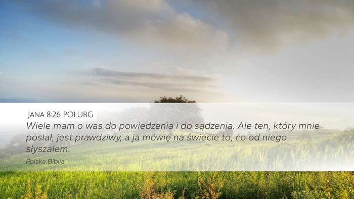 Jana 8:26 POLUBG Bible Verse Image
