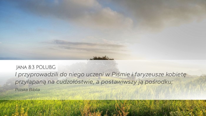 Jana 8:3 POLUBG Bible Verse Image