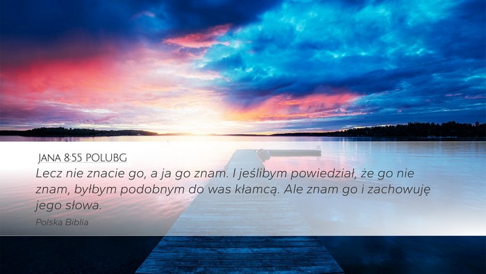 Jana 8:55 POLUBG Bible Verse Image