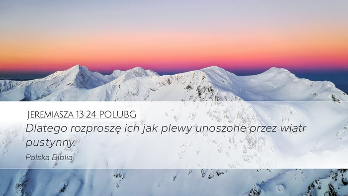 Jeremiasza 13:24 POLUBG Bible Verse Image