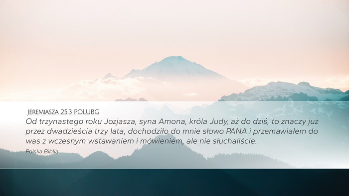 Jeremiasza 25:3 POLUBG Bible Verse Image