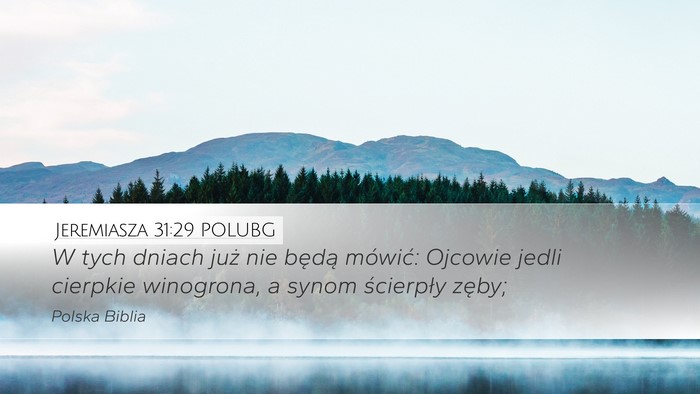 Jeremiasza 31:29 POLUBG Bible Verse Image